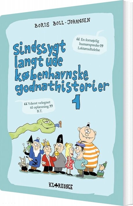 Sindssygt Langt Ude Københavnske Godnathistorier 1   Boris Boll Johansen   Bog