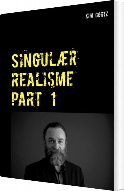 Singulær Realisme Part 1 Kim Gørtz Bog