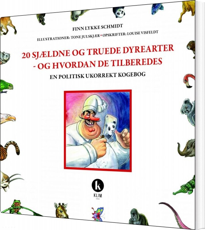 20 Sjældne Og Truede Dyrearter   Og Hvordan De Tilberedes   Finn Lykke Schmidt   Bog