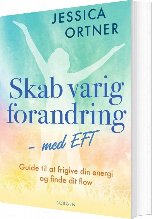 Skab Varig Forandring Med Eft Jessica Ortner Bog