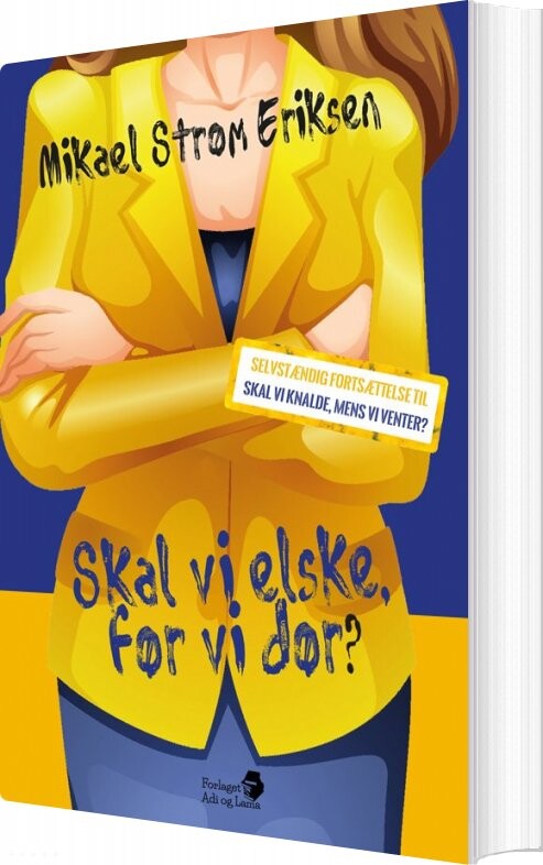 Skal Vi Elske  Før Vi Dør    Mikael Strøm Eriksen   Bog