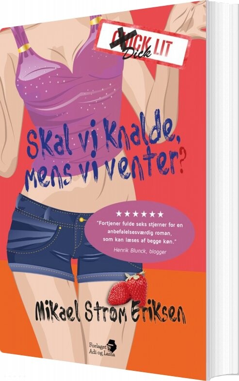 Skal Vi Knalde  Mens Vi Venter    Mikael Strøm Eriksen   Bog
