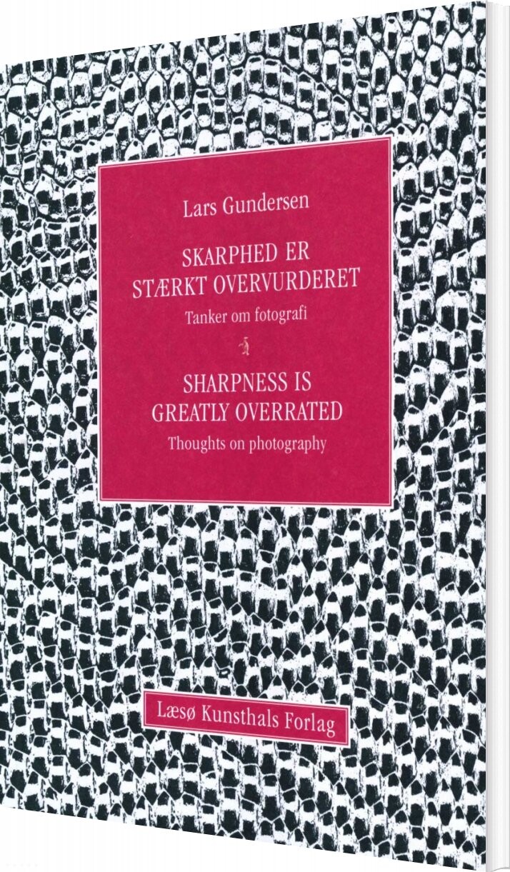 Skarphed Er Stærkt Overvurderet   Lars Gundersen   Bog