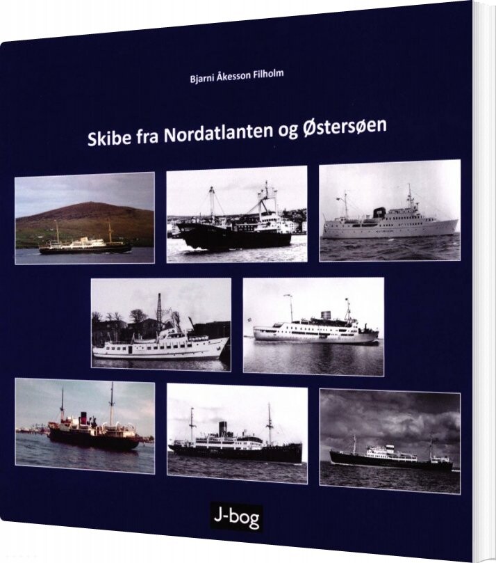 Skibe Fra Nordatlanten Og østersøen   Bjarni åkesson Filholm   Bog