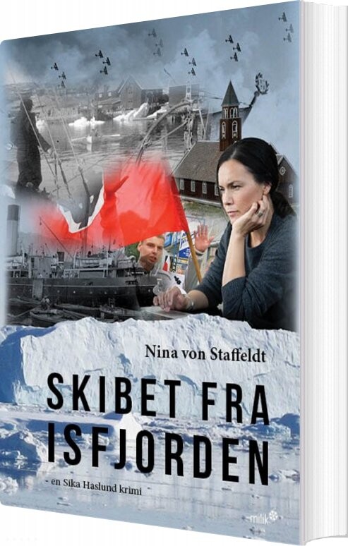 Skibet Fra Isfjorden   Nina Von Staffeldt   Bog