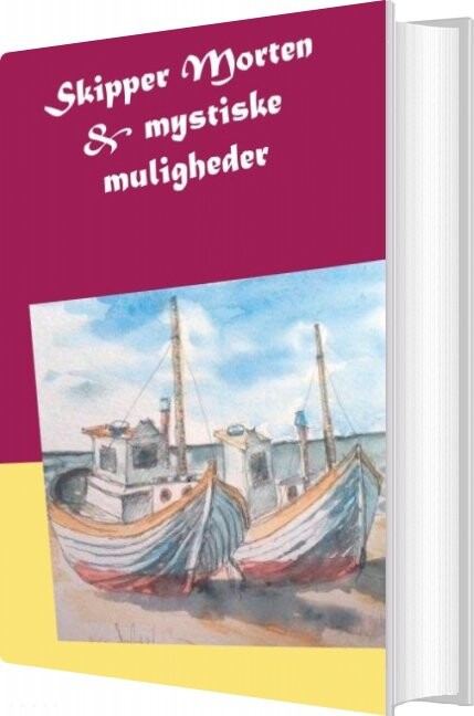 Skipper Morten   Mystiske Muligheder   Solveig Holmgaard   Bog