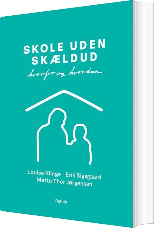 Skole Uden Skældud   Erik Sigsgaard   Bog