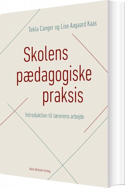 Skolens Pædagogiske Praksis Tekla Canger Bog