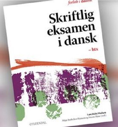 Skriftlig Eksamen I Dansk Htx   Lars Holst Madsen   Bog