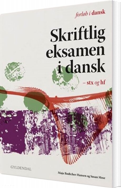 Skriftlig Eksamen I Dansk   Stx Og Hf   Maja Bødtcher Hansen   Bog