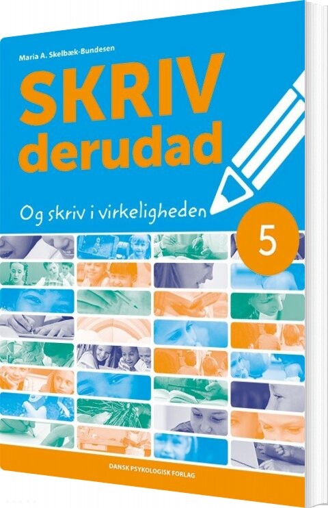 Skriv Derudad 5   Maria A  Skelbæk Bundesen   Bog