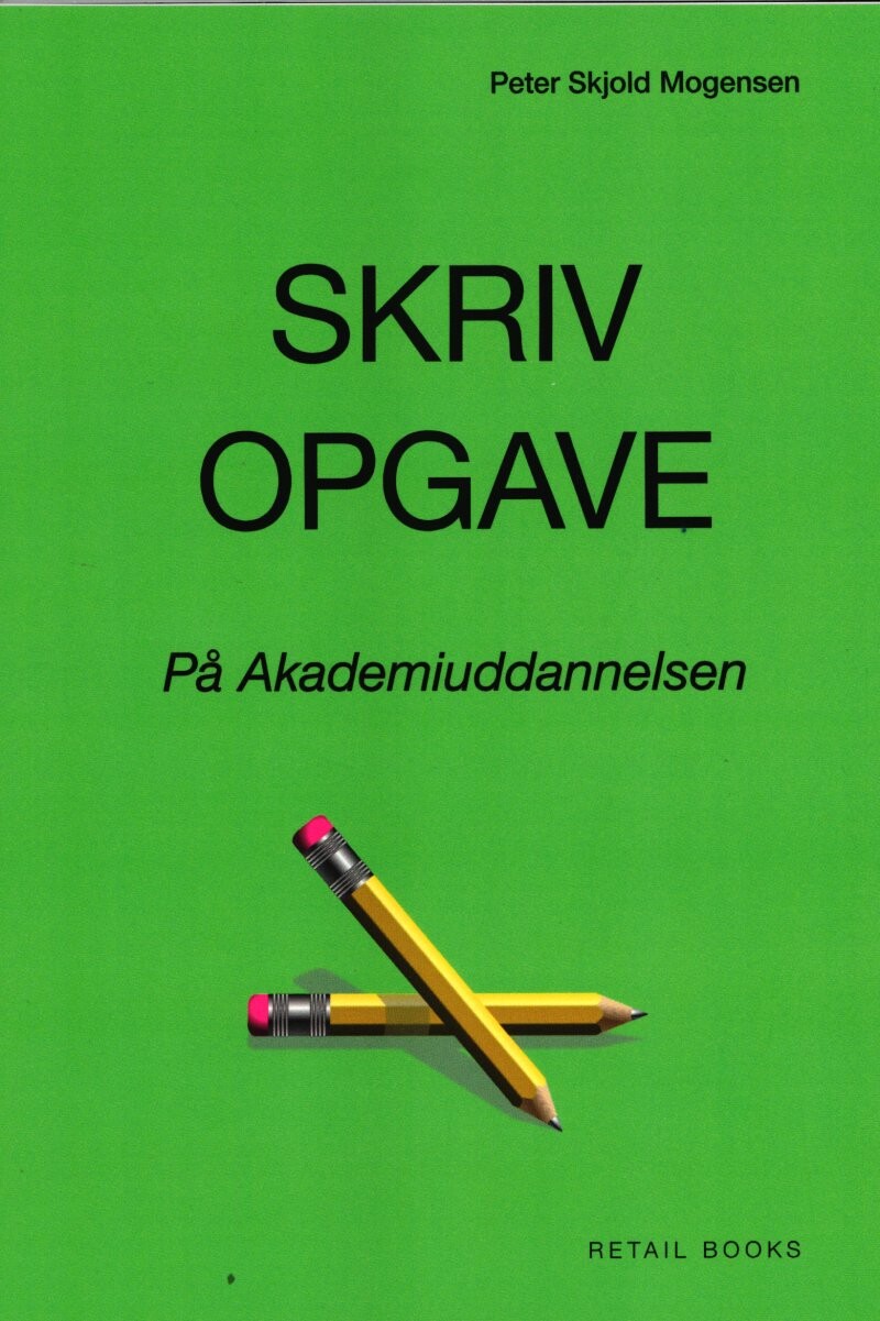Skriv Opgave   Peter Skjold Mogensen   Bog