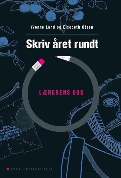 Skriv året Rundt Lærerens Bog   Elsebeth Otzen   Bog
