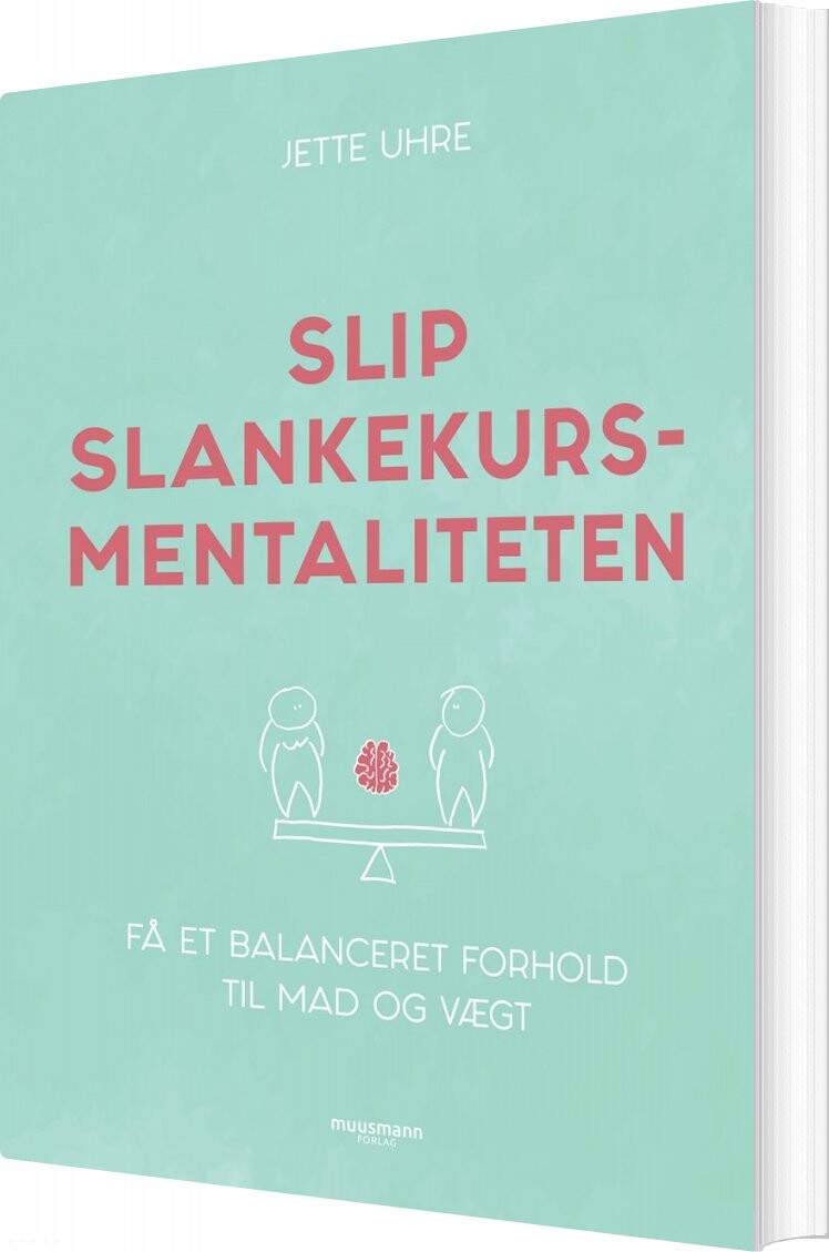 Slip Slankekursmentaliteten   Jette Uhre   Bog