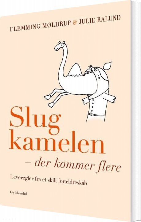 Slug Kamelen Der Kommer Flere Flemming Møldrup Bog