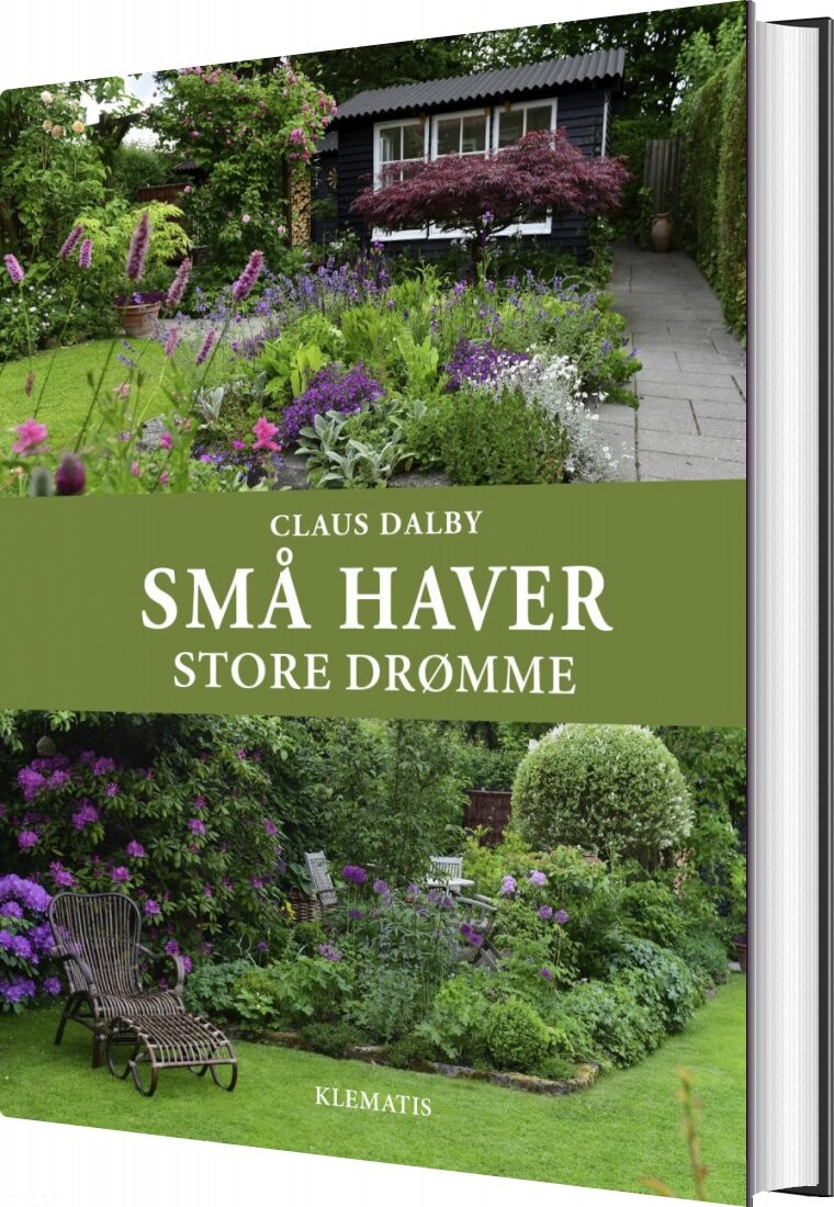Små Haver   Store Drømme   Claus Dalby   Bog