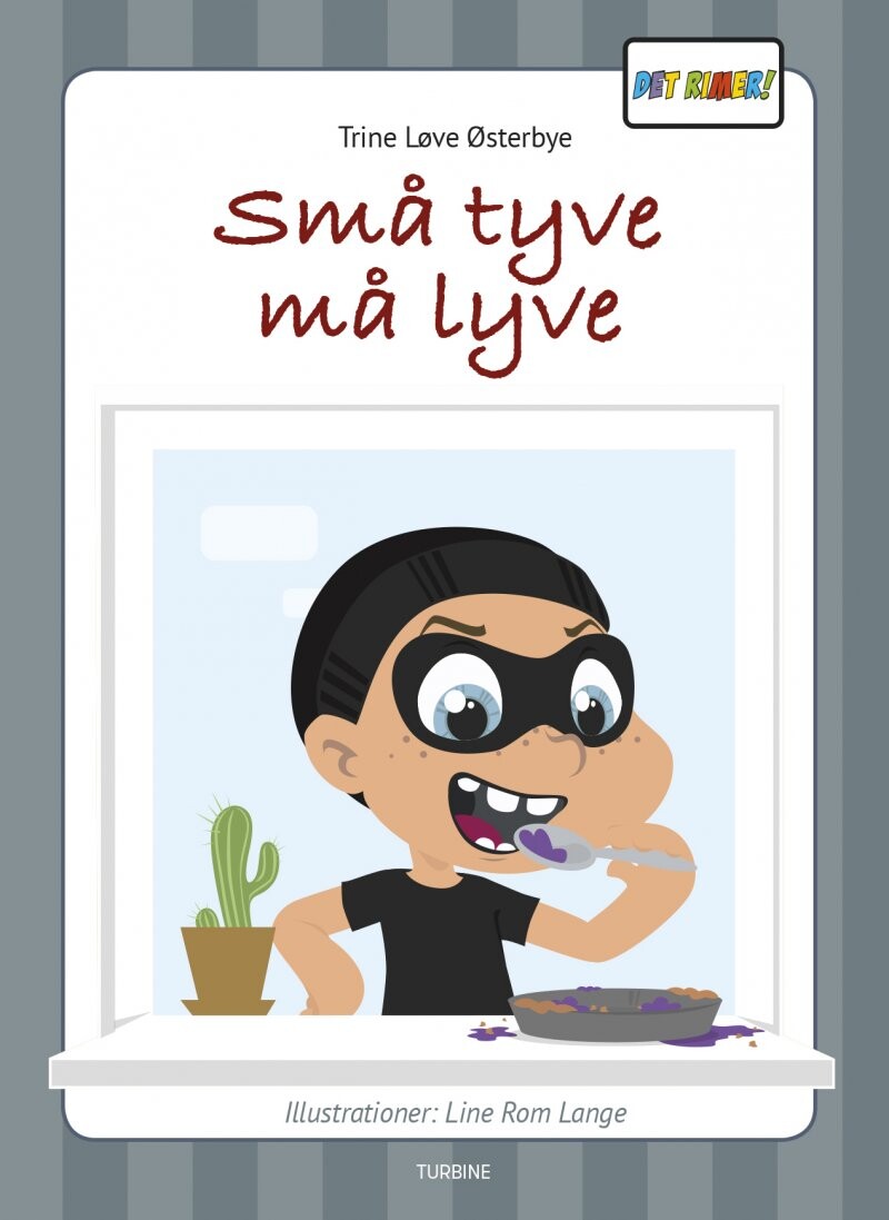 Små Tyve Må Lyve   Trine Løve østerbye   Bog
