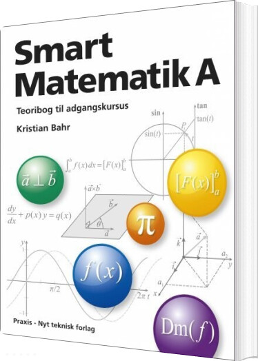 Smart Matematik A   Teoribog Til Adgangskursus   Kristian Bahr   Bog