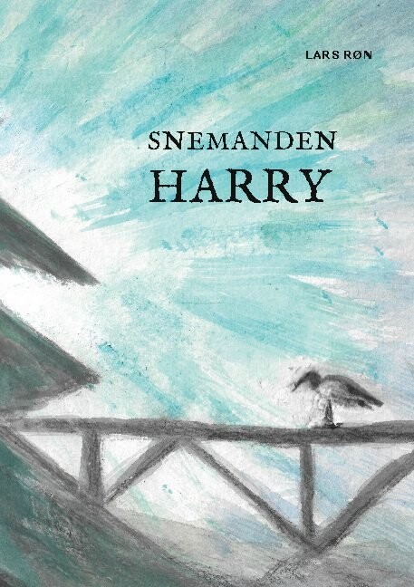 Snemanden Harry   Lars Røn   Bog