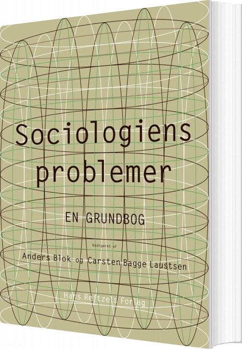 Sociologiens Problemer   En Grundbog   Carsten Bagge Laustsen   Bog