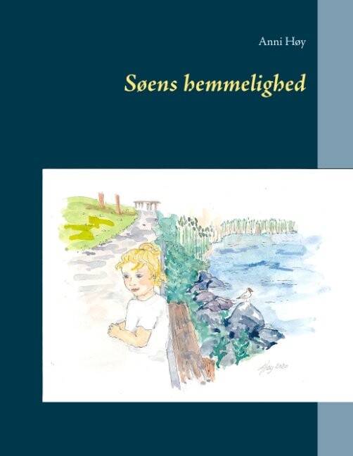 Søens Hemmelighed   Anni Høy   Bog