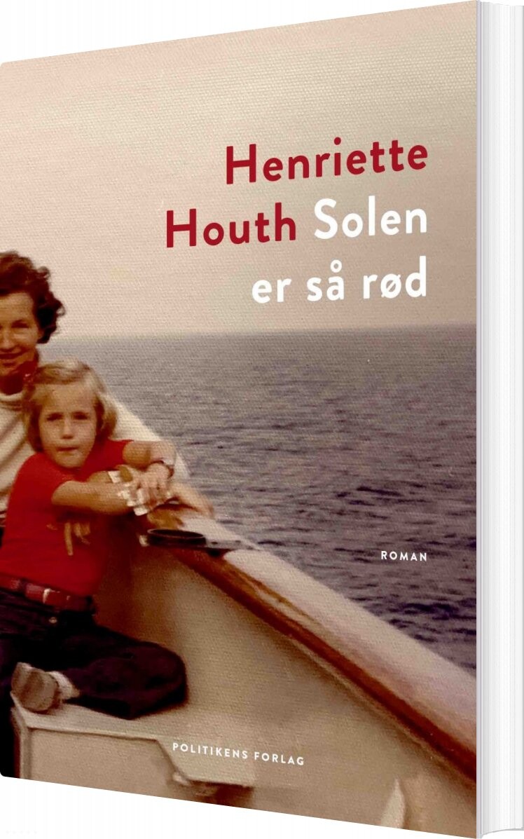 Solen Er Så Rød   Henriette Houth   Bog