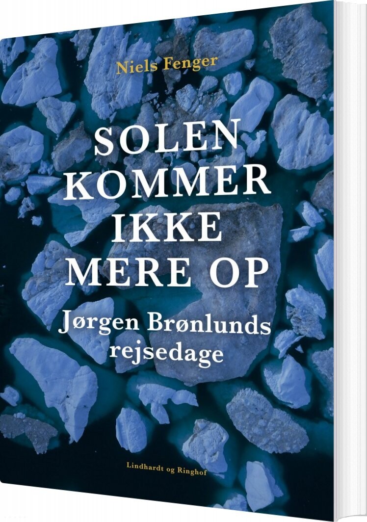 Solen Kommer Ikke Mere Op Jørgen Brønlunds Rejsedage Niels Fenger Bog