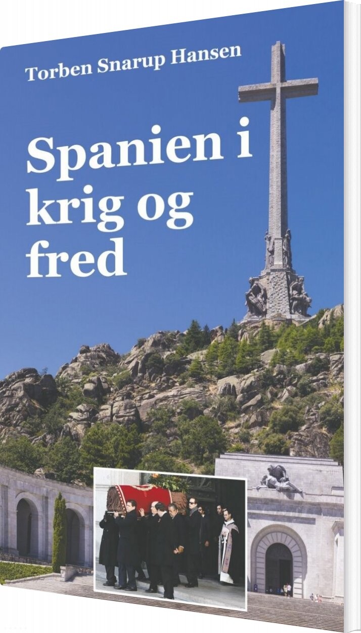 Spanien I Krig Og Fred   Torben Snarup Hansen   Bog