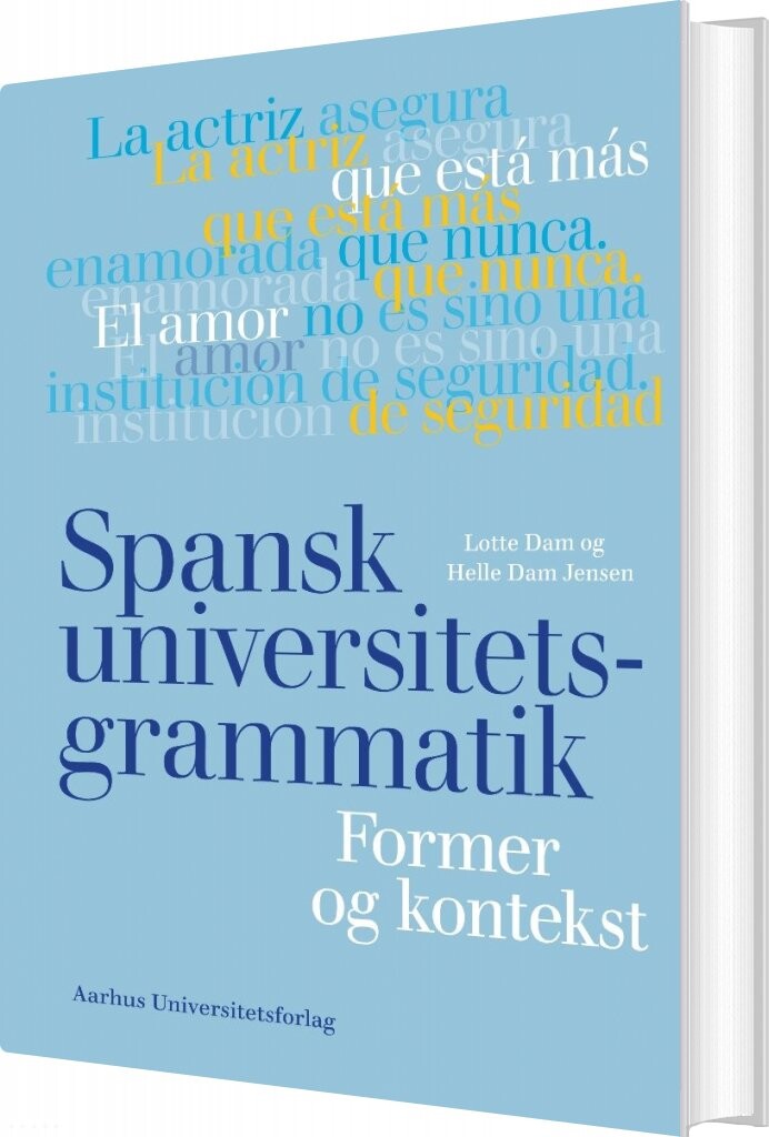 Spansk Universitetsgrammatik   Lotte Dam   Bog