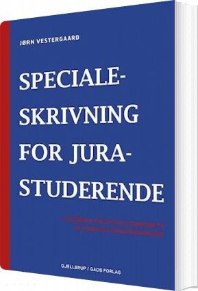 Specialeskrivning For Jurastuderende Jørn Vestergaard Bog