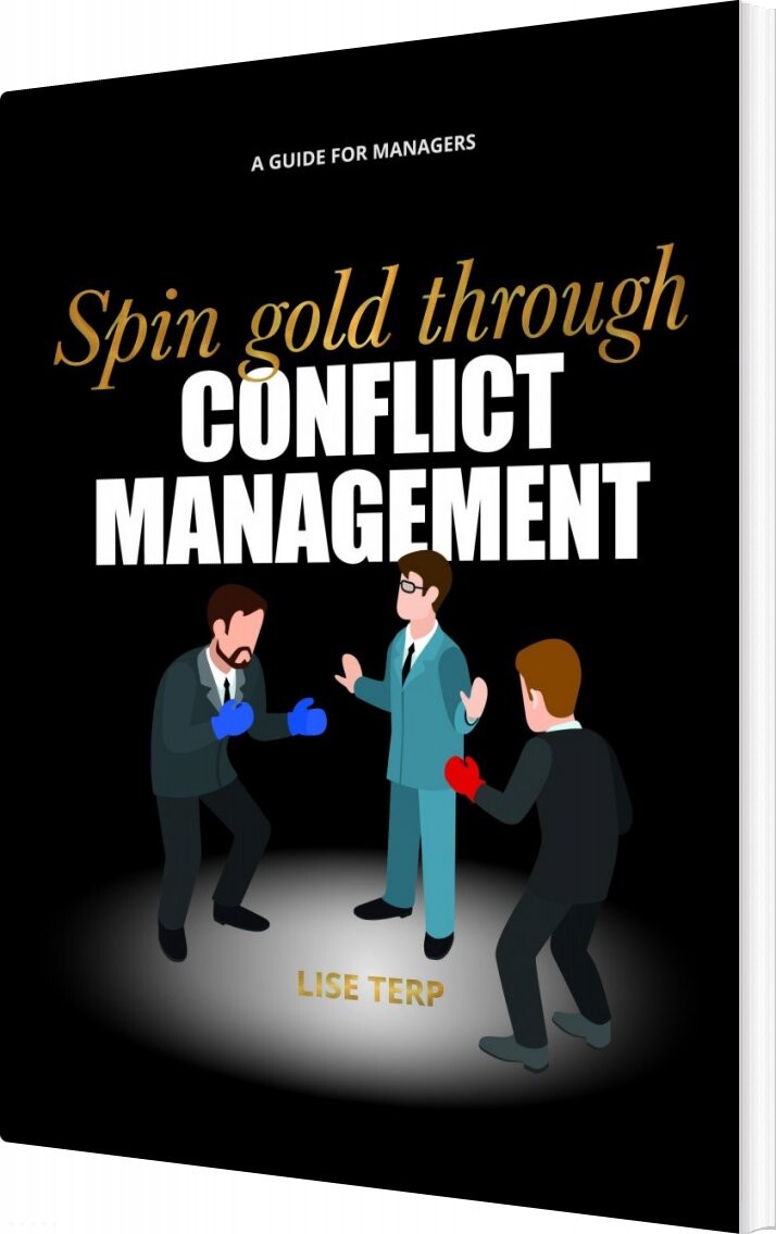 Spin Gold Through Conflict Management Lise Terp English Book