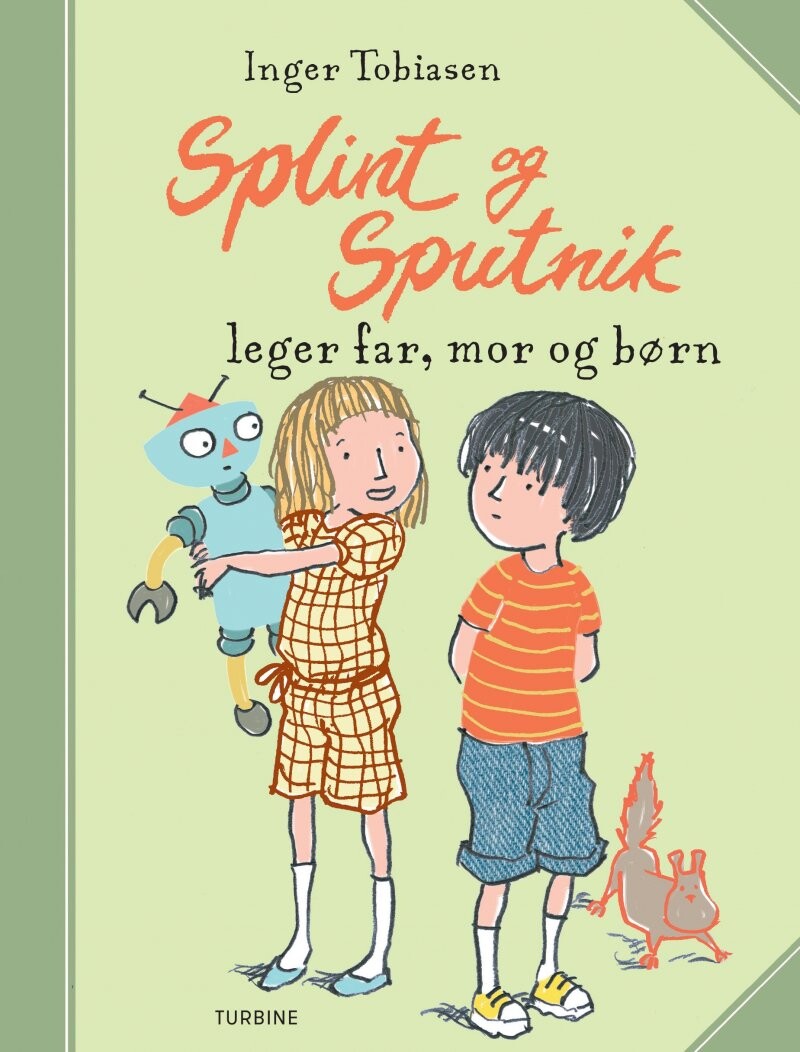 Splint Og Sputnik Leger Far  Mor Og Børn   Inger Tobiasen   Bog