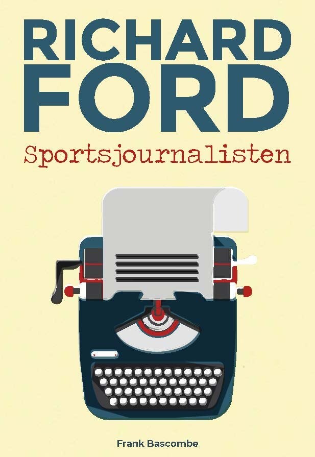 Sportsjournalisten   Paperback   Richard Ford   Bog