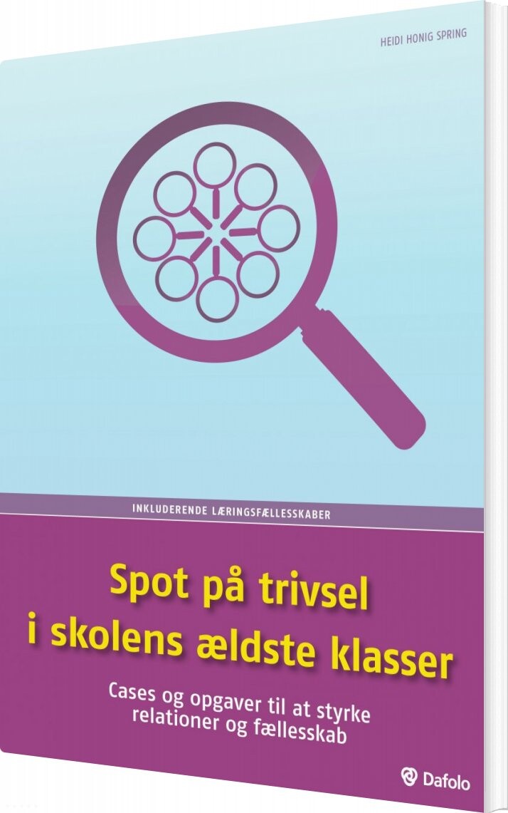 Spot På Trivsel I Skolens ældste Klasser   Heidi Honig Spring   Bog