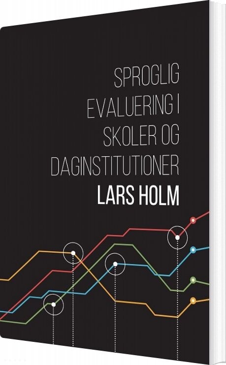 Sproglig Evaluering I Skoler Og Dagtilbud   Lars Holm   Bog