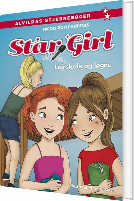 Star Girl 10: Lejrskole Og Løgne   Nicole Boyle Rødtnes   Bog