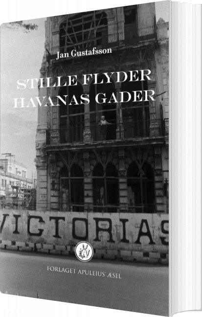 Stille Flyder Havanas Gader   Jan Gustafsson   Bog