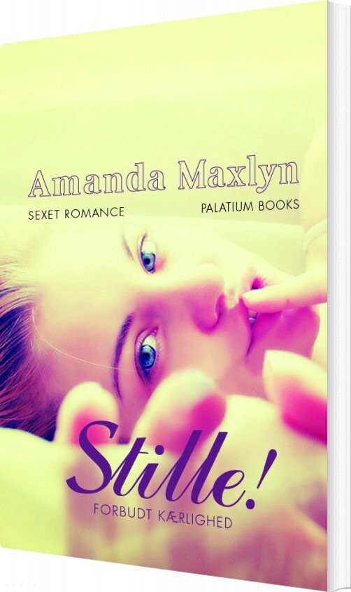 Stille    Forbudt Kærlighed   Amanda Maxlyn   Bog