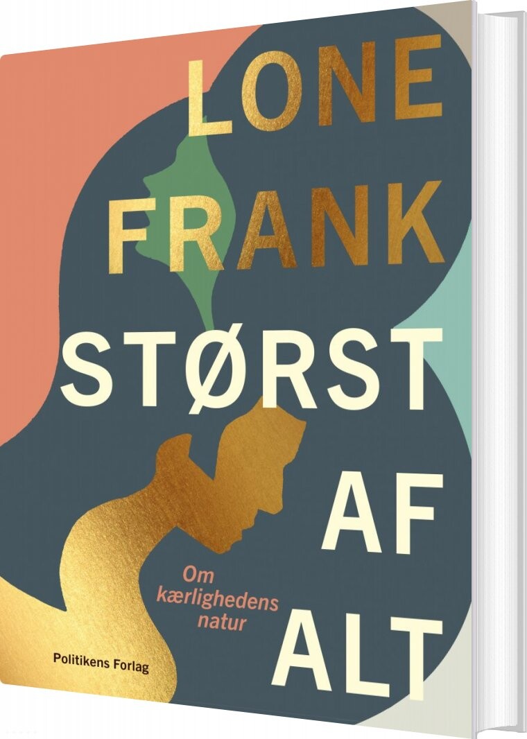 Størst Af Alt   Lone Frank   Bog