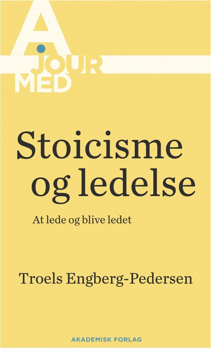 Stoicisme Og Ledelse   Troels Engberg Pedersen   Bog