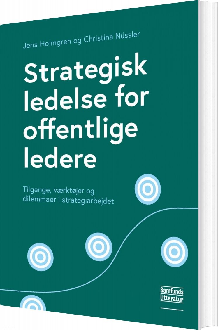Strategisk Ledelse For Offentlige Ledere   Jens Holmgren   Bog
