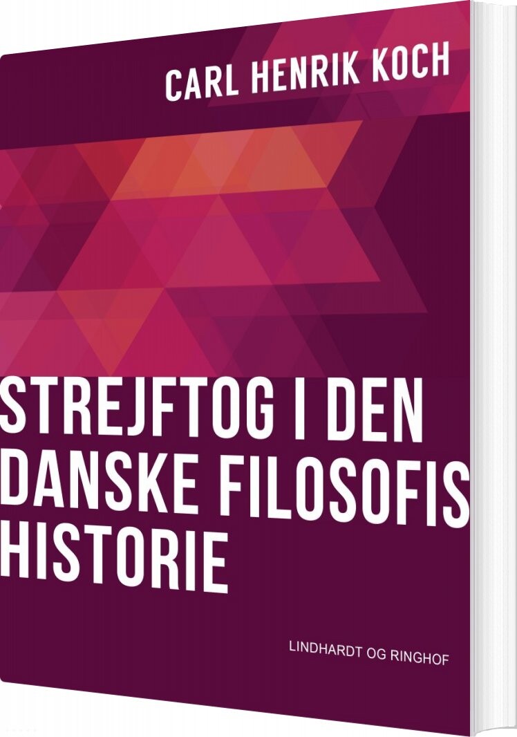 Strejftog I Den Danske Filosofis Historie   Carl Henrik Koch   Bog