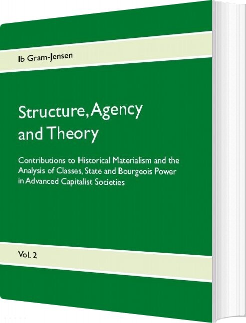 Structure  Agency And Theory   Ib Gram Jensen   English Book