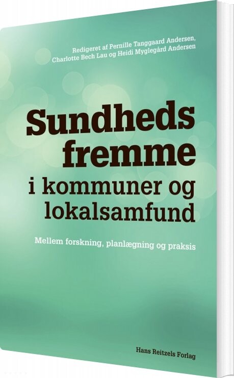 Sundhedsfremme I Kommuner Og Lokalsamfund   Pernille Tanggaard Andersen   Bog
