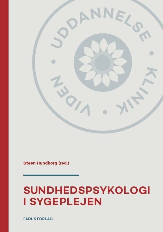 Sundhedspsykologi I Sygeplejen   Steen Hundborg   Bog