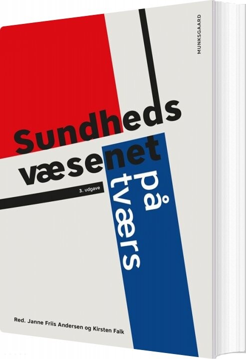 Sundhedsvæsenet På Tværs   Kirsten Lomborg   Bog