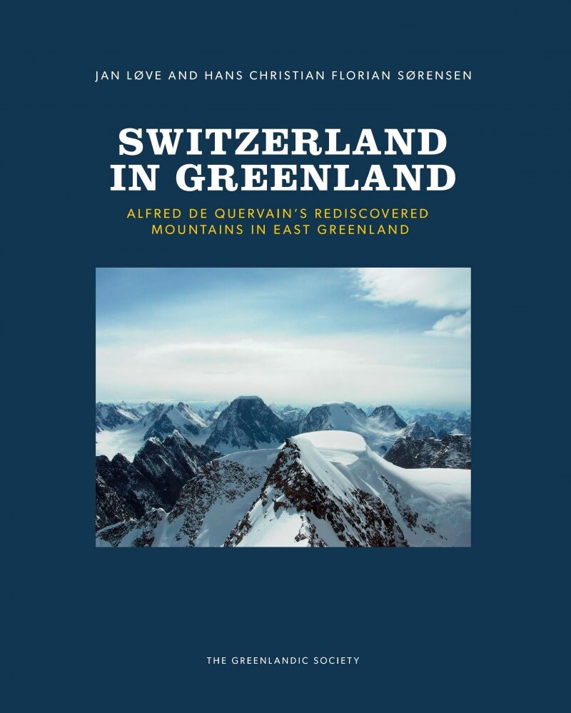 Switzerland In Greenland   Jan Løve   English Book