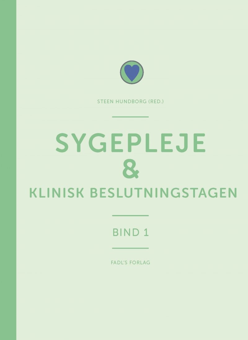 Sygepleje   Klinisk Beslutningstagen   Steen Hundborg   Bog