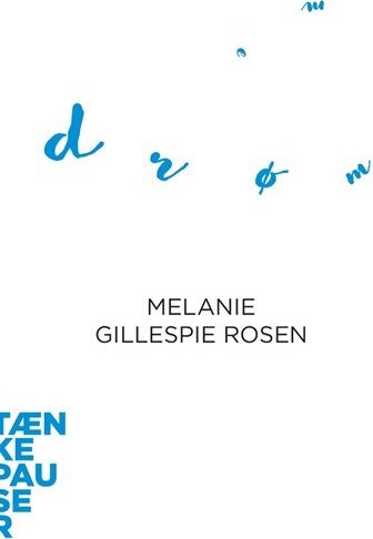 Tænkepauser   Drømme   Melanie Gillespie Rosen   Bog
