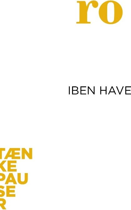 Tænkepauser   Ro   Iben Have   Bog